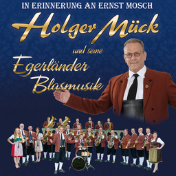 Holger Mück & seine Egerländer Musikanten - 20 Jahre Jubiläums Tour