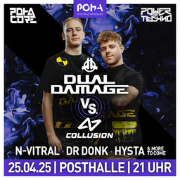 POHA CORE x Power Of Techno - mit Dual Damage vs. Collusion, Hysta, Dr. Donk, Major Conspiracy & VOL GAS! Live, N-Vitral