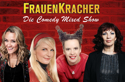 FrauenKracher - Die Comedy Mixed Show mit Lisa Feller, Dagmar Schönleber, Nessi Tausendschön und Barbara Ruscher