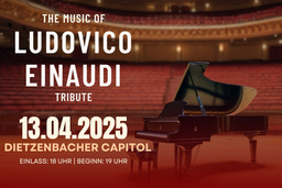 The Music of Ludovico Einaudi - Tribute-Klavierkonzert