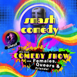 Smash Comedy - Queerfeministische Stand-Up Comedy Show