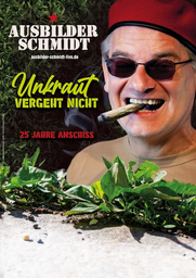 Ausbilder Schmidt - Unkraut vergeht nicht - 25 Jahre Anschiss