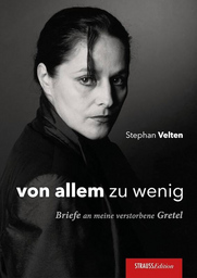 von allem zu wenig - Eine Lesung zum Todestag von GRETEL SCHULZE - Stephan Velten