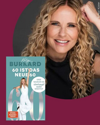 Katja Burkard liest aus "60 ist das neue 60" - Ein Abend voller Inspiration und Sektperlen