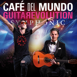 CAFÉ DEL MUNDO: GuitaRevolution - SYMPHONIC feat. Neue Philharmonie Frankfurt