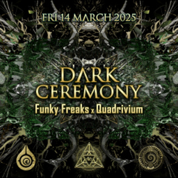 Dark Ceremony - Funky Freaks x Quadrivium