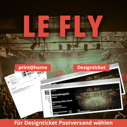 LE FLY - 20 Jahre Tour