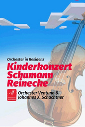 Kinderkonzert mit Werken von Schumann & Reinecke | ab 6 J.