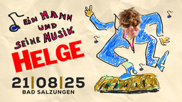 Helge Schneider & Band - Ein Mann und seine Musik - Tour 2025