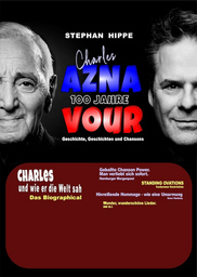 »CHARLES und wie er die Welt sah« - Hommage an "Charles Aznavour"