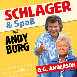 Schlager & Spaß mit Andy Borg und Stargast G.G. Anderson