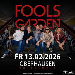 FOOLS GARDEN - 30 Jahre DISH OF THE DAY-Tour 2026