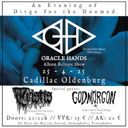 Oracle Hands, Tristis & Godmorgon